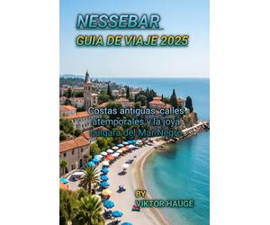 NESSEBAR GUIA DE VIAJE 2025