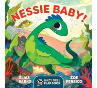 Nessie Baby!: A Hazy Dell Flap Book