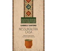 Nessun altra casa. Memorie lungo la Drina trent'anni dopo Srebrenica