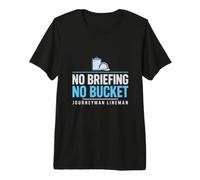 Nessun briefing Nessun Secchio Journeyman Lineman Tailboard Line Crew Maglietta Premium