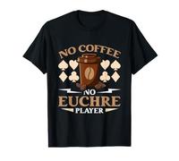Nessun caffè nessun Giocatore di Euchre di Euchre dell'amante del caffè delle Carte da Gioco Maglietta con Stampa Grafica Economica