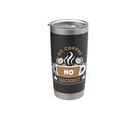 Nessun caffè Nessun macchinista dell'amante del caffè del macchinario dell'operatore di CNC Bicchiere termico in acciaio inox doppia parete