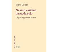 Nessun carisma basta da solo. La fine degli spazi chiusi