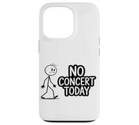 Nessun concerto oggi Divertente Amante della musica Appassio Custodia per iPhone 13 Pro