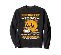 Nessun Concerto Oggi Sad Girl Funny Cat Tee Music Fan Vibes Felpa