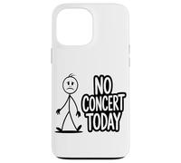 Nessun Concerto Oggi Sarcastic Stick Overthinkers Custodia per iPhone 13 Pro Max