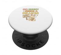 Nessun coniglietto ha bisogno di un miliardo PopSockets PopGrip Adesivo