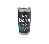 Nessun dato Nessun programmatore di verità Ingegneria informatica Data Mining Bicchiere termico in acciaio inox doppia parete