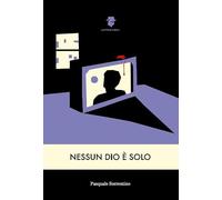 Nessun Dio è solo