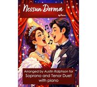 Nessun Dorma - 2 part choir or vocal duet Soprano & Tenor with piano: With FREE BACKING TRACKS to sing along to