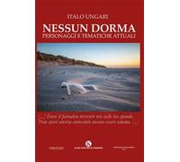 Nessun dorma. Personaggi e tematiche attuali