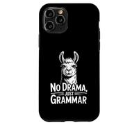 Nessun dramma Solo Grammatica Llama Umorismo Custodia per iPhone 11 Pro