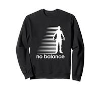 Nessun Equilibrio o Denaro - Divertente Parodia Design Sport e Umorismo Felpa