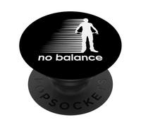 Nessun equilibrio o denaro - divertente parodia design sport e umorismo PopSockets PopGrip Adesivo