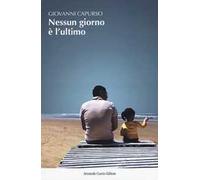 Nessun giorno è l'ultimo