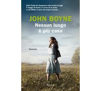 Nessun luogo è più casa - Boyne John