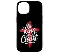 Nessun re cristiano tranne Cristo Croce Dio Gesù Fede Custodia per iPhone 14