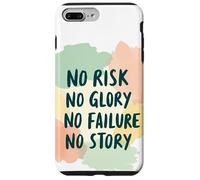 Nessun rischio, nessuna gloria, nessun fallimento, nessuna storia, con frasi divertenti Custodia per iPhone 7 Plus/8 Plus