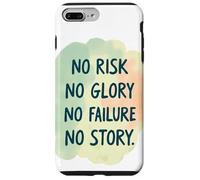 Nessun rischio, nessuna gloria, nessun fallimento, nessuna storia, con frasi divertenti Custodia per iPhone 7 Plus/8 Plus