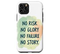 Nessun rischio, nessuna gloria, nessun fallimento, nessuna storia, con frasi divertenti Custodia per iPhone 11 Pro