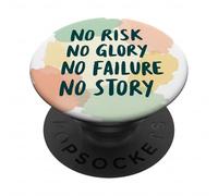 Nessun rischio, nessuna gloria, nessun fallimento, nessuna storia, con frasi divertenti PopSockets PopGrip Adesivo