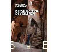 Nessun segno di violenza