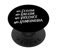 Nessun sessismo Razzismo Violenza Omofobia Anti-razzista PopSockets PopGrip Adesivo