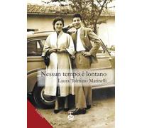 Nessun tempo è lontano