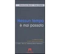 Nessun tempo è mai passato. La mediazione didattica tra storia esperta e s...