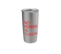 NESSUN UMANO È ILLEGALE DONNE UOMINI BAMBINI BAMBINI DIRITTI Bicchiere termico in acciaio inox doppia parete