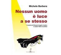 Nessun uomo è luce a se stesso