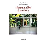 Nessuna alba è perduta