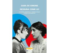 Nessuna come lei. Katherine Mansfield e Virginia Woolf. Storia di un'amicizia [P