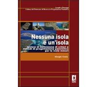 Nessuna isola è un'isola. Ipotesi di definizione di criteri e metodi di pr...