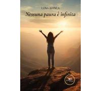 Nessuna paura è infinita