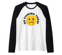 Nessuna Pesca Oggi Maglia con Maniche Raglan