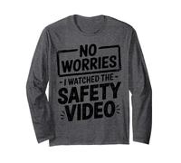 Nessuna preoccupazione Ho visto il video sulla sicurezza dipendente appena assunto Maglia a Manica