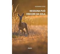 Nessuna può vincere da sola