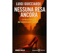 Nessuna resa ancora: La terza indagine del commissario Laudani