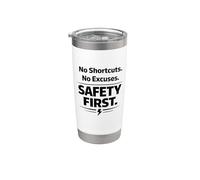 Nessuna scorciatoia. Nessuna scusa. Sicurezza prima | Slogan sul posto di lavoro Bicchiere termico in acciaio inox doppia parete