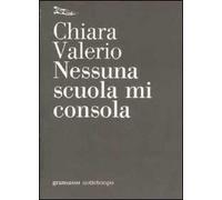 Nessuna scuola mi consola