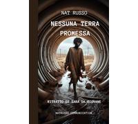 Nessuna terra promessa: Ritratto di Zara da giovane