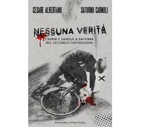 Nessuna verità. Crimini e sangue a Ravenna nel secondo dopoguerra