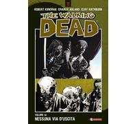 Nessuna via d'uscita. The walking dead. Vol. 14
