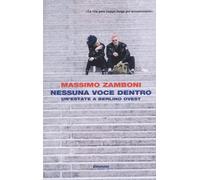 Nessuna voce dentro. Un'estate a Berlino Ovest