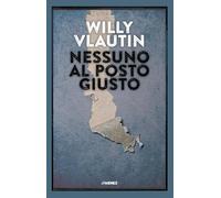 Nessuno al posto giusto