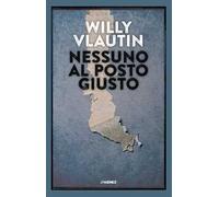 Nessuno al posto giusto