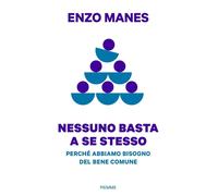 Nessuno basta a se stesso. Perché abbiamo bisogno del bene comune [Hardcover] [O