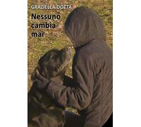 Nessuno cambia mai