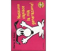 Nessuno capisce la mia generazione! Celebrate Peanuts 60 years. Vol. 14